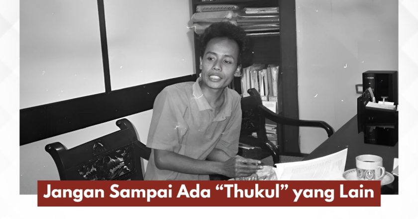 Jangan Sampai Ada “Thukul” yang Lain