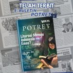 BULETIN POTRET 22 “Literasi Menuju Indonesia Emas?”