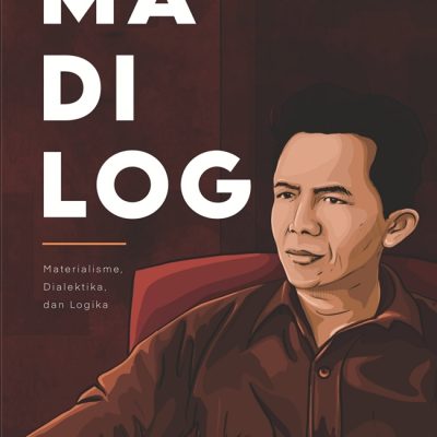 Perlawanan Tan Malaka Terhadap Logika Mistika Bersenjata Madilog