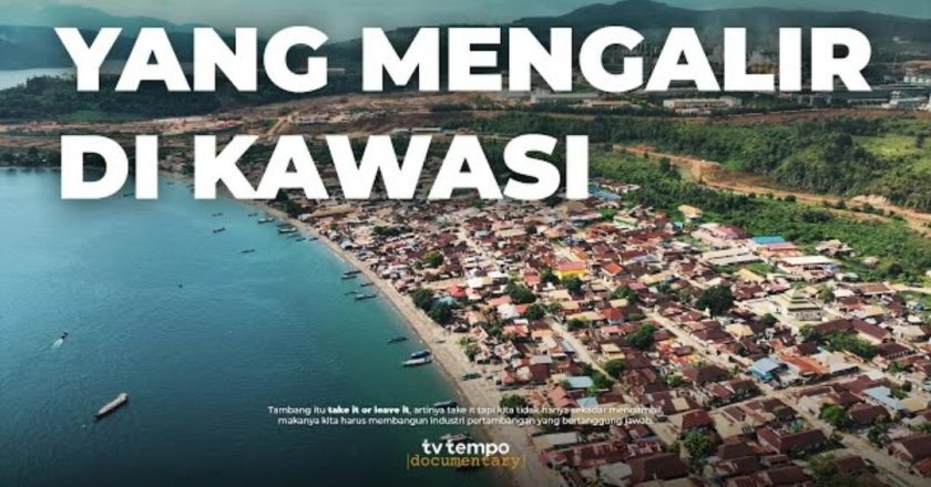 Refleksi Kritis Regulasi Tambang dan Kelestarian Lingkungan dalam Dokumenter Pulau Obi Hilirisasi dan Lingkungan Lestari
